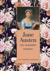 Jane Austen i jej racjonalne romanse - 2876537659