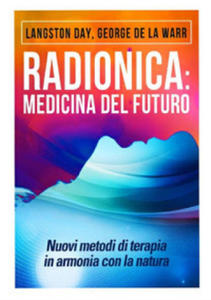 Radionica: medicina del futuro. Nuovi metodi di terapia in armonia con la natura - 2877956428