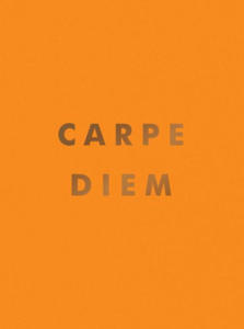 Carpe Diem - 2872533834