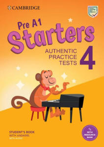 Pre A1 Starters 4 Student's Book with Answers with Audio with Resource Bank: Authentic Practice Tests - 2868547173