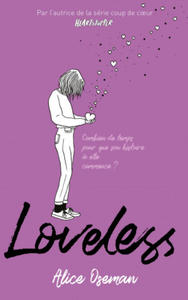 Loveless - dition franaise - Par l'autrice de la srie "Heartstopper" - 2878325458