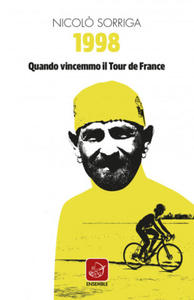 1998. Quando vincemmo il Tour de France - 2872215607