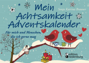 Mein Achtsamkeit Adventskalender - Fr mich und Menschen, die ich gerne mag - 2877972266