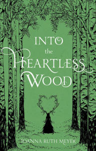 Into the Heartless Wood - 2870051162