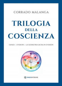 Trilogia della Coscienza. Genesi-Evideon-La geometria sacra in Evideon - 2878873244