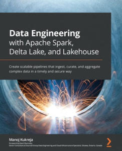 Data Engineering with Apache Spark, Delta Lake, and Lakehouse - 2867092831