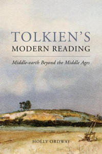 Tolkien's Modern Reading: Middle-Earth Beyond the Middle Ages - 2875339428