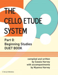 Cello Etude System, Part 0; Beginning Studies, Duet Book - 2867225011