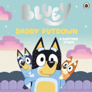 Bluey: Daddy Putdown - 2871998096