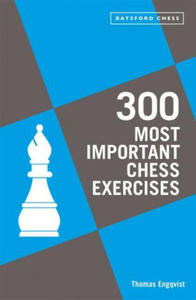 300 Most Important Chess Exercises - 2878289257