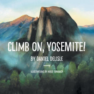 Climb on, Yosemite! - 2867224524