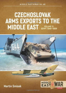 Czechoslovak Arms Exports to the Middle East Volume 3 - 2870210621