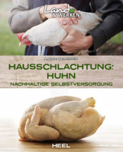 Hausschlachtung Huhn - Nachhaltige Selbstversorgung - 2869663888