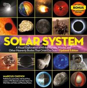 Solar System: A Visual Exploration of All the Planets, Moons, and Other Heavenly Bodies That Orbit Our Sun--Updated Edition - 2873893733