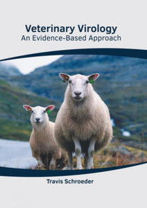 Veterinary Virology: An Evidence-Based Approach - 2871035520