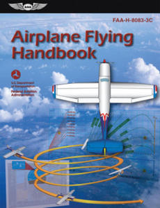 Airplane Flying Handbook (2023): Faa-H-8083-3c - 2868717641