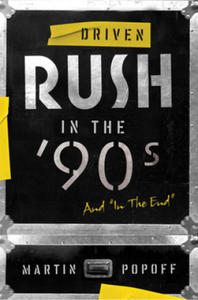 Driven: Rush In The 90s And In The End - 2868916833