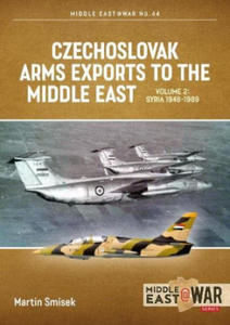 Czechoslovak Arms Exports to the Middle East Volume 2 - 2871311632