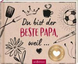 Du bist der beste Papa, weil ... - 2869040469