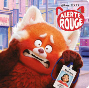 ALERTE ROUGE - Monde Enchant - L'histoire du film - Disney Pixar - 2867924293