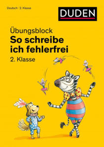 So schreibe ich fehlerfrei - bungsblock 2. Klasse - 2877635880