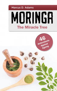 Moringa - The Miracle Tree - 2874295577