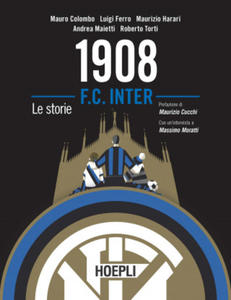 1908 F.C. Inter. Le storie - 2872119935