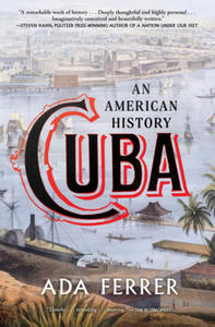 Cuba: An American History - 2869555860