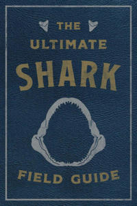 Ultimate Shark Field Guide - 2872207569