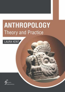 Anthropology: Theory and Practice - 2877964897