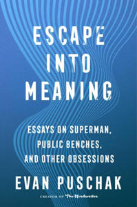 Escape into Meaning - 2870387295