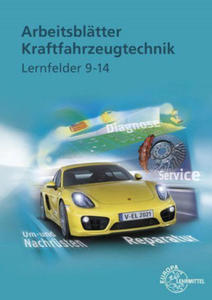 Arbeitsbltter Kraftfahrzeugtechnik. Lernfelder 9-14 - 2866212113