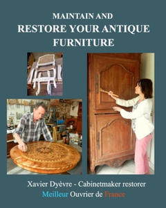Maintain and restore your antique furniture: Furniture restoration for all - 2870050987