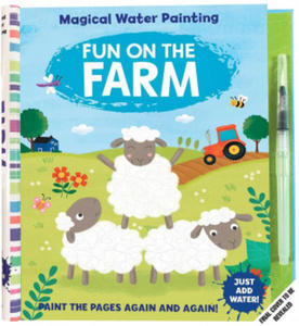 Magical Water Painting: Fun on the Farm: (Art Activity Book, Books for Family Travel, Kids' Coloring Books, Magic Color and Fade) - 2877487058