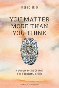 You Matter More Than You Think - 2867750964