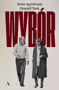 Anne Applebaum,Donald Tusk - Wybr - 2866219794