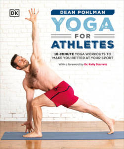 Yoga for Athletes: 10-Minute Yoga Workouts to Make You Better at Your Sport - 2866210705