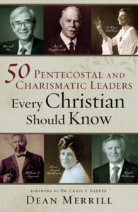 50 Pentecostal and Charismatic Leaders Every Christian Should Know - 2871690270