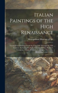 Italian Paintings of the High Renaissance: Twenty-four Paintings From the Late 15th Through the 16th Century, Including Works by Giovanni Bellini, Rap - 2869456201