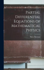 Partial Differential Equations of Mathematical Physics - 2868464028