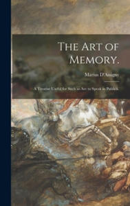 The Art of Memory.: A Treatise Useful for Such as Are to Speak in Publick. - 2866886757