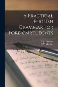 A Practical English Grammar for Foreign Students - 2868259023