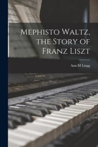 Mephisto Waltz, the Story of Franz Liszt - 2876228342