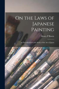 On the Laws of Japanese Painting: an Introduction to the Study of the Art of Japan - 2867376852
