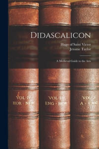 Didascalicon; a Medieval Guide to the Arts - 2871521783