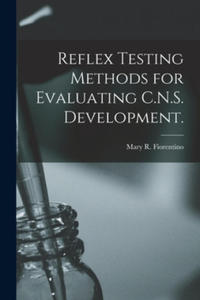 Reflex Testing Methods for Evaluating C.N.S. Development. - 2869249541