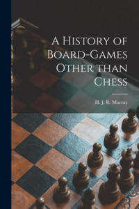 A History of Board-games Other Than Chess - 2866886209