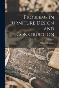 Problems in Furniture Design and Construction - 2867222320