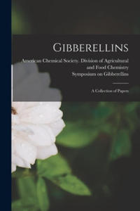 Gibberellins: a Collection of Papers - 2867222309