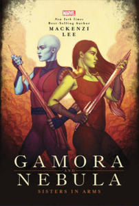 Gamora and Nebula: Sisters in Arms - 2872531576